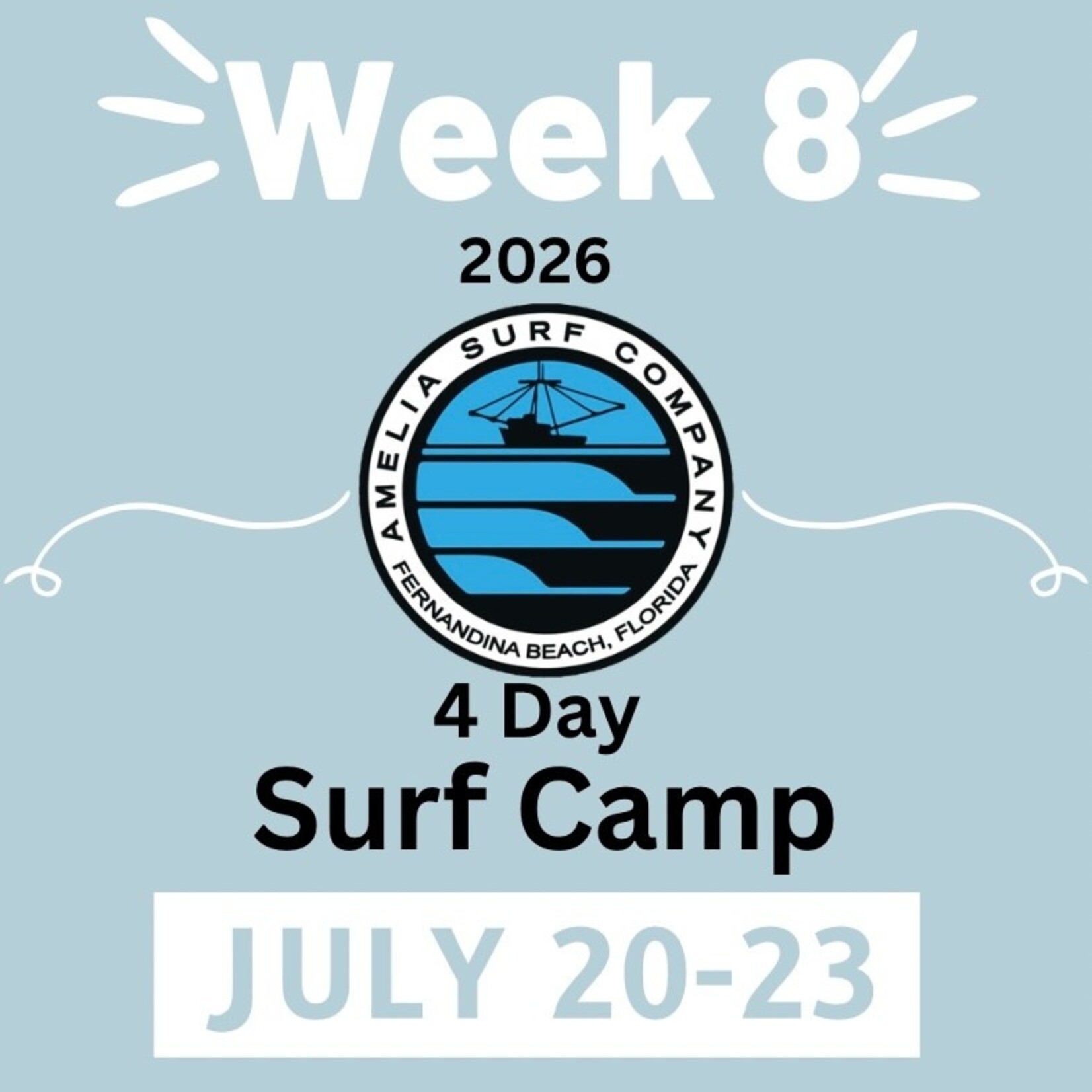 SURF CAMP 2026 (WEEK 8) JULY 20-23