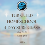 TGB GUILD HOMESCHOOL CO-OP 4-DAY SURF CLASS MAY 26-29