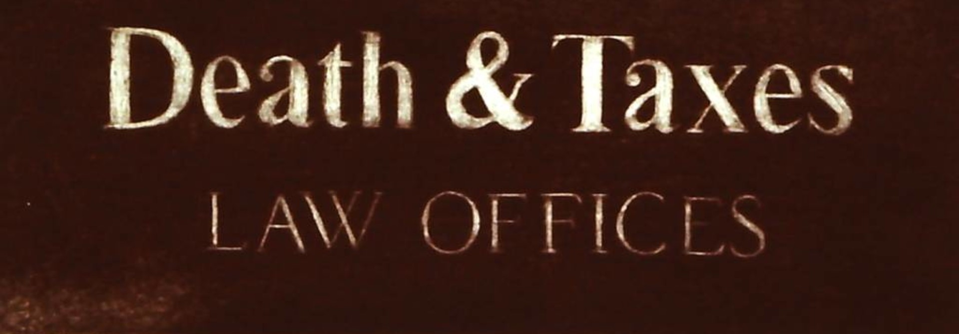 Death and Taxes