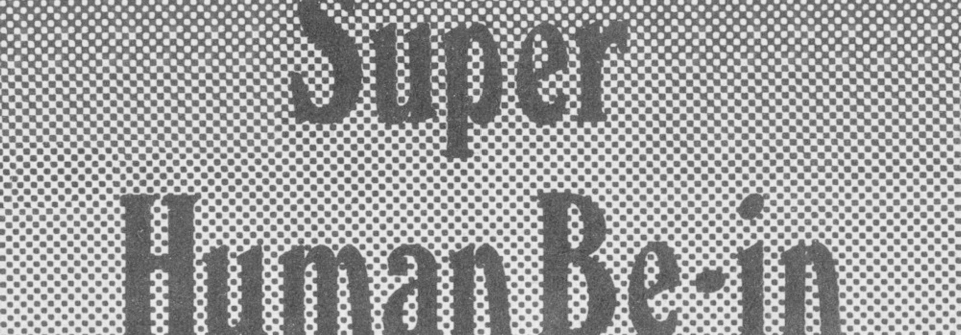 Super Human Be-In