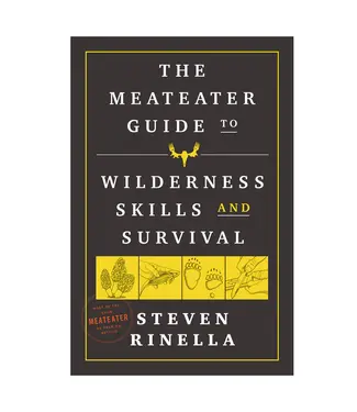 Meateater The Guide to Wilderness Skills and Survival by Steven Rinella