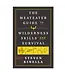Meateater The Guide to Wilderness Skills and Survival by Steven Rinella