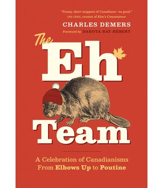 The Eh Team by Charles Demers