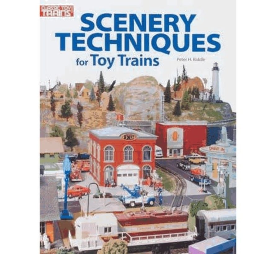 Kalmbach : Scenery Techniques for Toy Trains