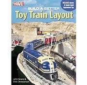 KALMBACH Kalmbach : Build a Better Toy Train Layout