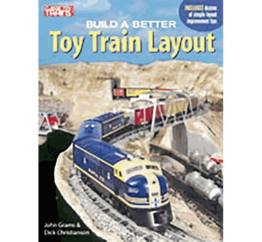 Kalmbach : Build a Better Toy Train Layout