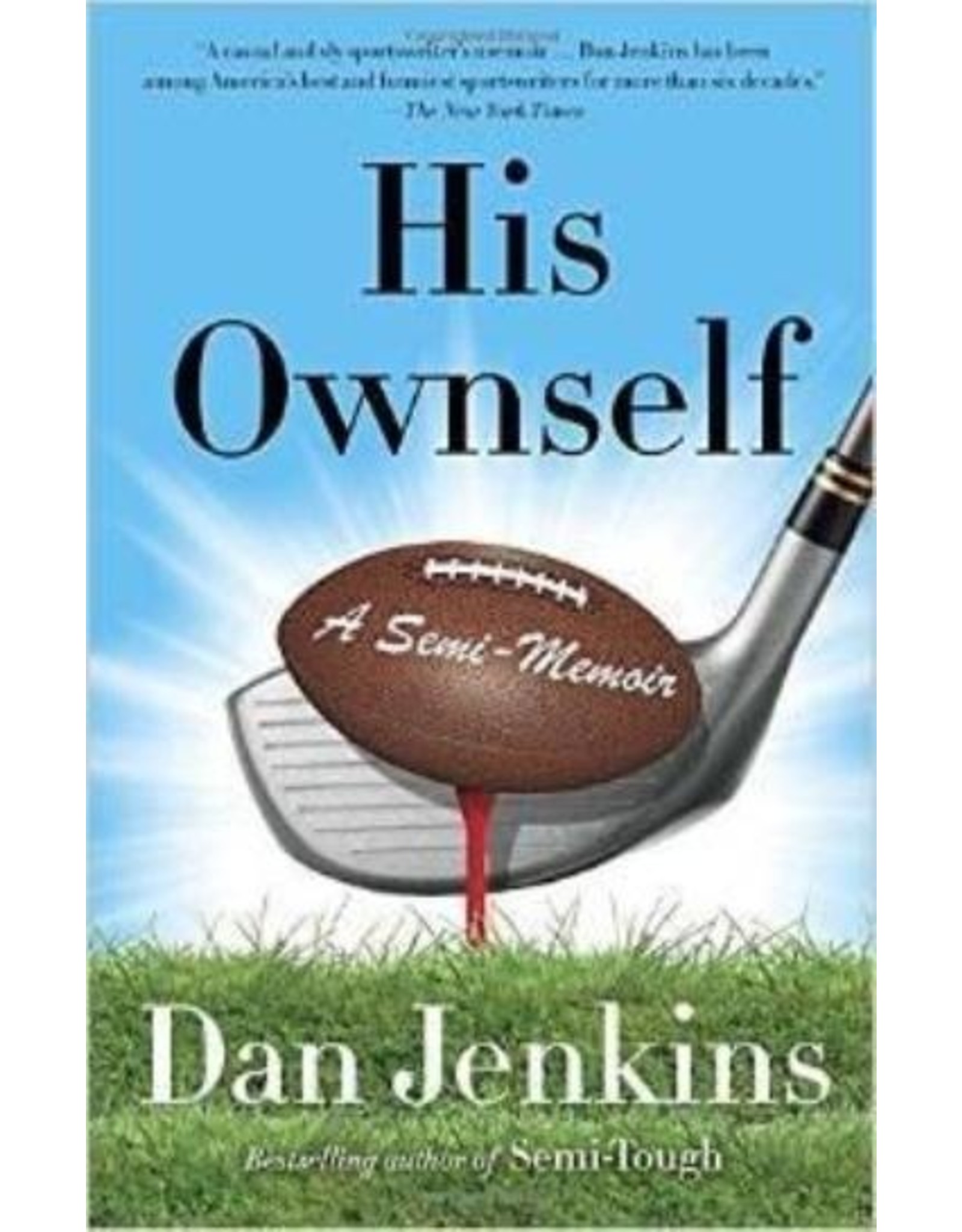 His OWNSELF - Dan Jenkins