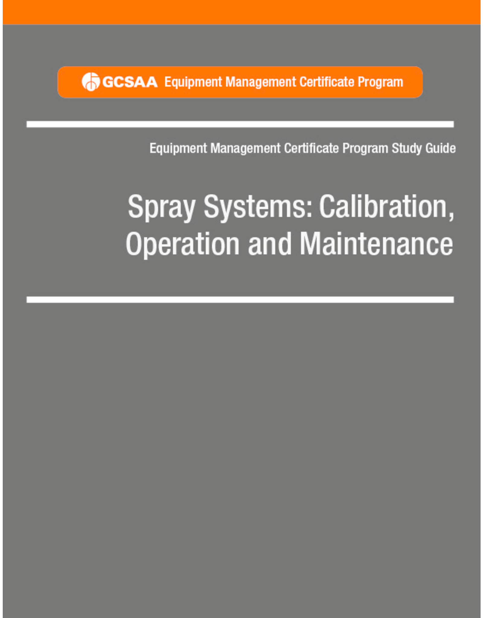 Spray Systems: Calibration, Operation and Maintenance