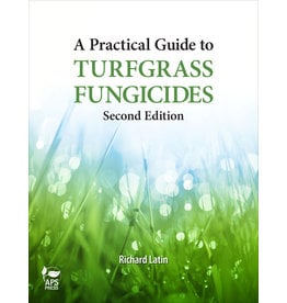 A Practical Guide to Turfgrass Fungicides 2nd Edition