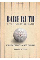 Babe Ruth & The Scottish Game
