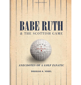 Babe Ruth & The Scottish Game