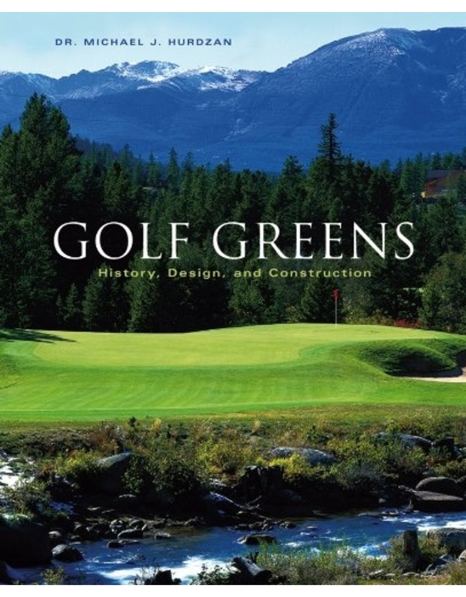 Golf Greens: History, Design, and Construction