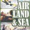 Air, Land and Sea