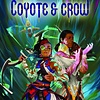Coyote & Crow: The Roleplaying Game