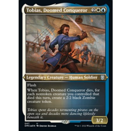 Tobias, Doomed Conqueror - Foil-Etched
