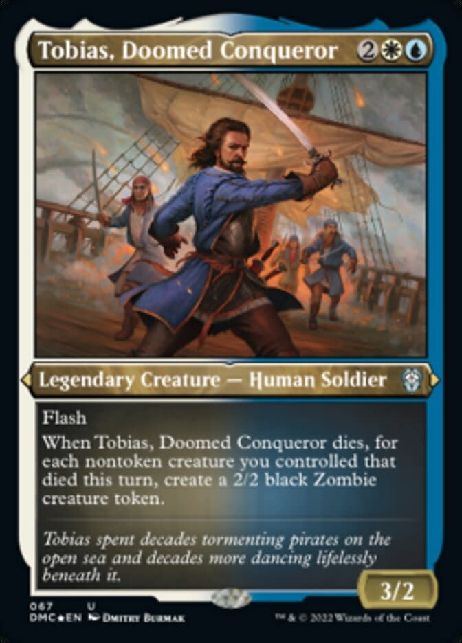 Tobias, Doomed Conqueror - Foil-Etched