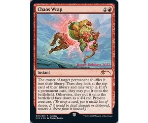 Chaos Wrap - Foil - Holiday Promo