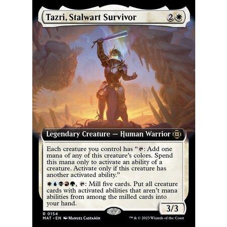 Tazri, Stalwart Survivor