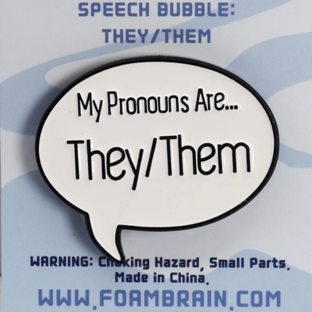 Speech Bubble Enamel Pin - They / Them Pronouns