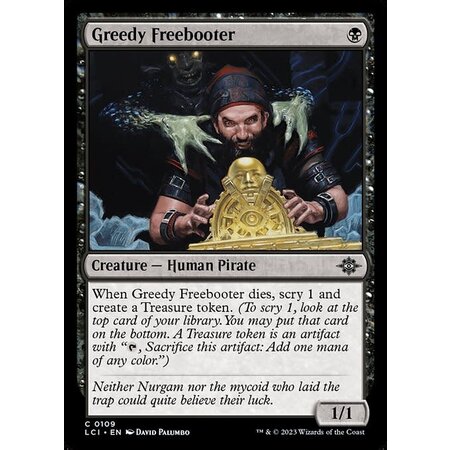 Greedy Freebooter
