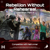 Rebellion Without Rehearsal - Liberation: Part 2 deck