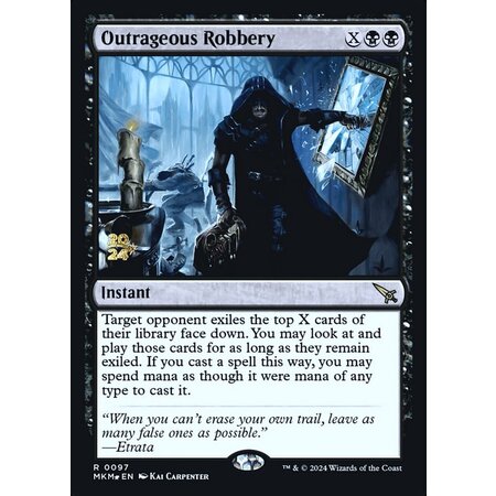 Outrageous Robbery - Foil - Prerelease Promo