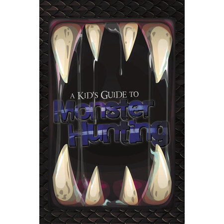 A Kid's Guide to Monster Hunting