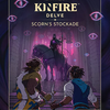Kinfire Delve: Scorn's Stockade