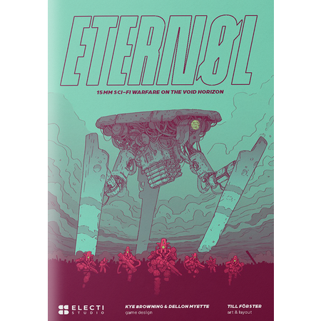 Eternol: 15mm Sci-Fi Miniature Wargame Core Rules