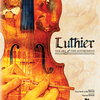 Luthier: The Art of the Instrument