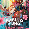 Kabuto Sumo: Sakura Slam