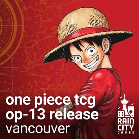 One Piece TCG - OP-13 Release Event 8 November - Vancouver