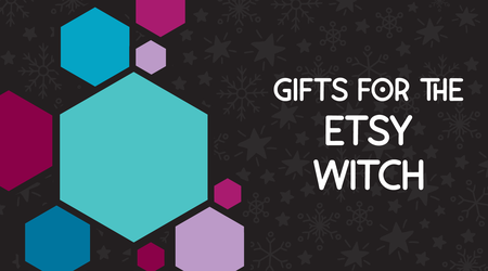 Gifts for the Etsy Witch