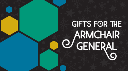 Gifts for the Armchair General