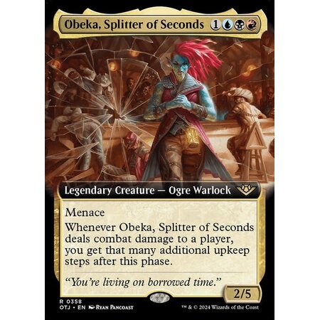 Obeka, Splitter of Seconds