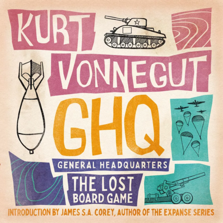 GHQ: Kurt Vonnegut's Lost Board Game