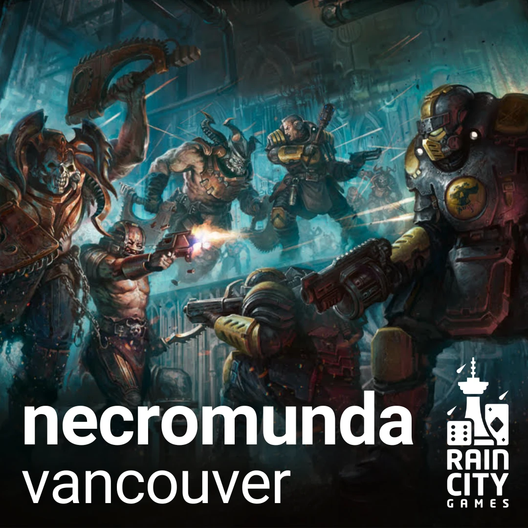Necromunda Events - Vancouver