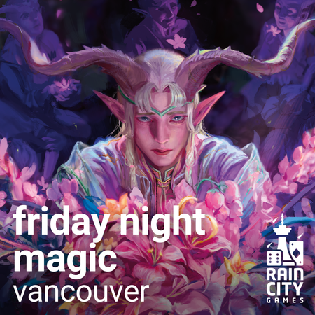 Friday Night Magic - Vancouver