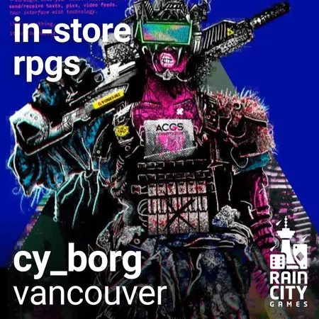 CY_BORG - 6-Session Campaign - Vancouver