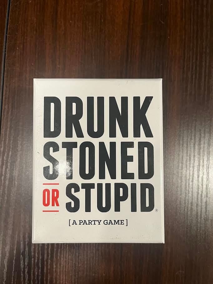 Drunk, Stoned, or Stupid
