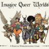 Imagine Queer Worlds