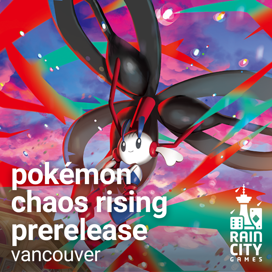 Pokémon Chaos Rising Prerelease Events - Vancouver