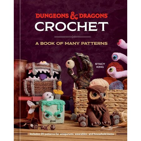 Dungeons & Dragons Crochet: A Book of Many Patterns
