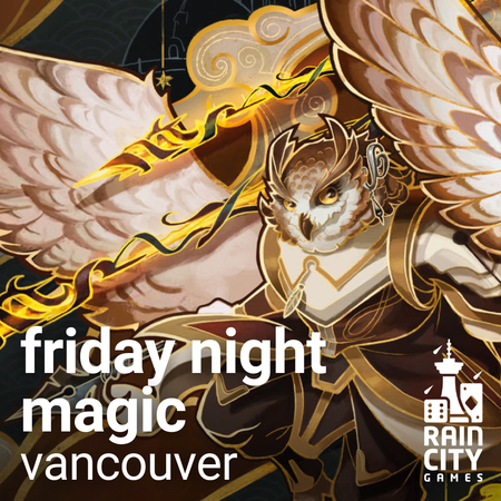 Friday Night Magic - Vancouver