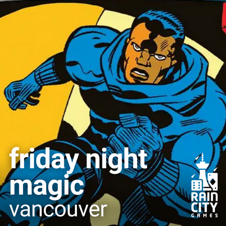 Friday Night Magic - Vancouver