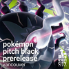Pokémon Pitch Black Prerelease Events - Vancouver