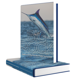 Big Rock PRE-SALE | BIG ROCK: History of the Big Rock Blue Marlin Tournament