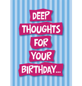 OZZE DEEP THOUGHTS FOR YOUR B-DAY CARD