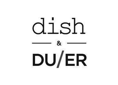 DISH & DUER