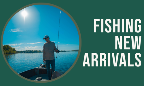 Fishing New Arrivals 